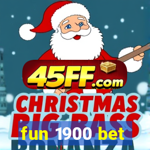 fun 1900 bet